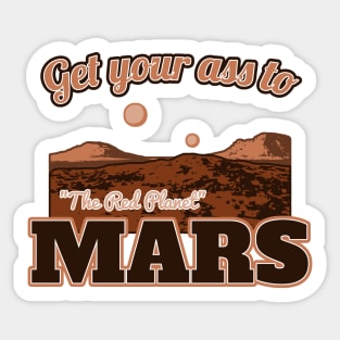 Get Your Ass to Mars - Tourism Promo Sticker